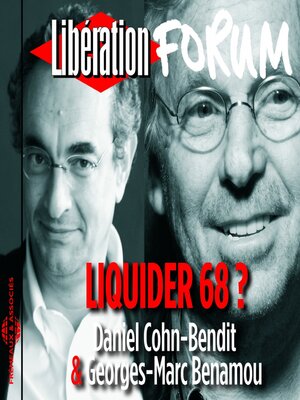 cover image of Libération Forum. Liquider 68 ?